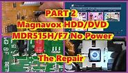 Part 2 Magnavox DVD-HDD Hard Disk Drive Recorder MDR515H/F7 Repair