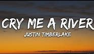 Justin Timberlake - Cry Me a River (Lyrics)