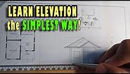 ELEVATION: THE SIMPLEST WAY! | TECHNICAL DRAFTING