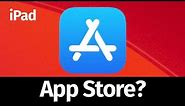 App Store Missing on iPad, iPad mini, iPad Air, iPad Pro - FIX