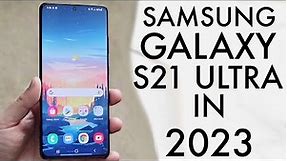 Samsung Galaxy S21 Ultra In 2023! (Still Worth Buying?) (Review)