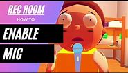 Rec Room - HOW TO - Enable Mic