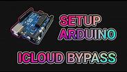 How to setup Arduino for Bypass iCloud