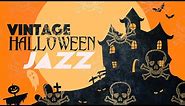 Vintage Halloween Jazz 🎃 Creepy Ambience Oldies, 1930s Old Fashioned & Retro Creepy Ragtime Music