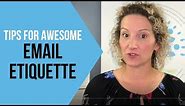 Email Etiquette Tips - How to Write Better Emails at Work