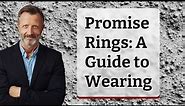 Promise Rings: A Guide to Wearing