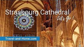 Strasbourg Cathedral, France - Cathédrale Notre Dame de Strasbourg - A masterpiece of Gothic art.