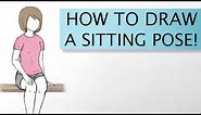 How to Draw a Sitting Pose!