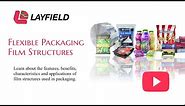 Layfield Flexible Packaging Film Structures