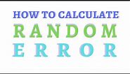 How to calculate random error