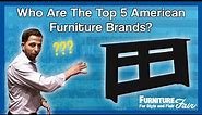 What's the Top 5 American-Made Furniture Brands??