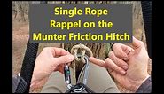 Single Rope Rappel on the Munter Friction Hitch, Tree Climbing Demonstration