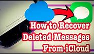 How To Recover Deleted Messages from iCloud - No Computer Needed