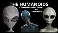 THE HUMANOIDS: Twelve Cases of Face-to-Face Contact with Extraterrestrials