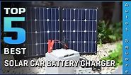 Top 5 Best Solar Car Battery Charger Review in 2024