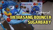 Cara Memasang Bouncer Sugar baby Premium Rocker 10 in 1
