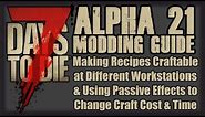 Workstation Crafting & Passive Effects - 7 Days to Die A21 XML Modding Tutorial for Beginners [3]