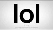 How to Say LOL