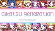 AIKATSU GENERATION — STAR☆ANIS & AIKATSU☆STARS! | FULL LYRICS (KAN/ROM/中/ENG)