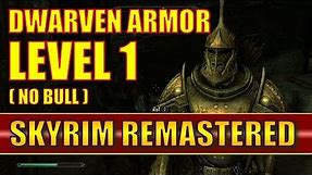 Skyrim Special Edition - How to Get Dwarven Armor at Level 1 - No Bull! (Skyrim Remastered)