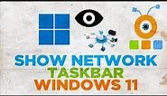 How to Show Network Icon on Taskbar in Windows 11