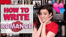 10 BEST Tips For Writing Romance