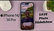 iPhone 14/14 Pro: How To Create Photo Slideshow and Save It as Video