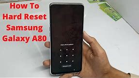 How To Hard Reset Samsung Galaxy A80 - Unlock Pattern Lock Or Pin Lock | Samsung A80 How To Unlock |
