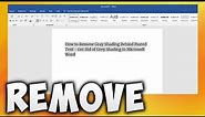How to Remove Gray Shading Behind Pasted Text - Get Rid of Grey Shading in Microsoft Word Document