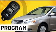 How to Program a Toyota Corolla Remote FOB (2003-2008)