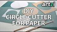 DIY Circle Cutter for Paper