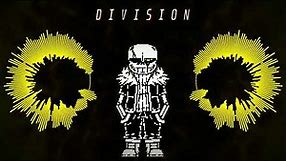 Echotale - Division [Gaster!Sans Remix]