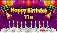 Tia Happy birthday To You - Happy Birthday song name Tia 🎁