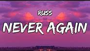 Russ - Never Again (Lyrics)