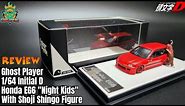 Review Diecast Ghost Player Initial D Honda EG6 "Night Kids" 1/64 With Shoji Shingo Minifigures