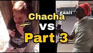 Chacha Gali Part 3 🔥🔥#memesvideo #memes || Thug Life ||
