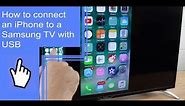 How to connect an iPhone to a Samsung TV with USB?