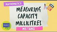 Measuring capacity in millilitres