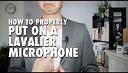 How to Properly Put On a Lavalier Microphone