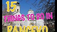 Top 15 Things To Do In Pancevo, Serbia