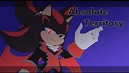Absolute territory MEME Animation [Shadow the hedgehog]