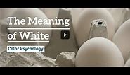 Color Psychology: The Meaning of White