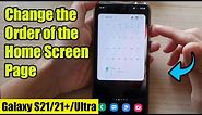 Galaxy S21/Ultra/Plus: How to Change the Order of the Home Screen Page