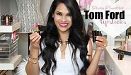 Tom Ford Lipsticks Review & Lip Swatches - My Tom Ford Collection - MIssLizHeart