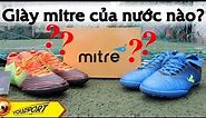 Có thể bạn chưa biết: Giày Mitre là của nước nào?