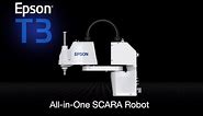 Epson T3 All-in-One SCARA Robot | Take the Tour