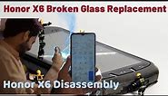 Honor X6 Disassembly | How To Change Touch Glass