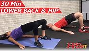 30 Min Exercises for Lower Back and Hip Pain Relief - Stretches for Lower Back Pain Exercises