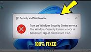 Fix Windows Security Center Service is Turned off or missing in Windows 11 / 10 💯% Solved ✅ 2024