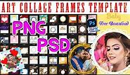 89 Art Collage Frames Template PNG & PSD | Collection of Various art Collage Layered Frames